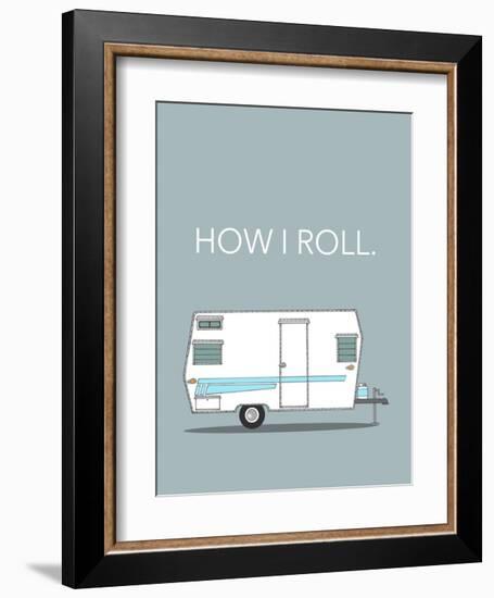 How I Roll-Annie Bailey Art-Framed Art Print