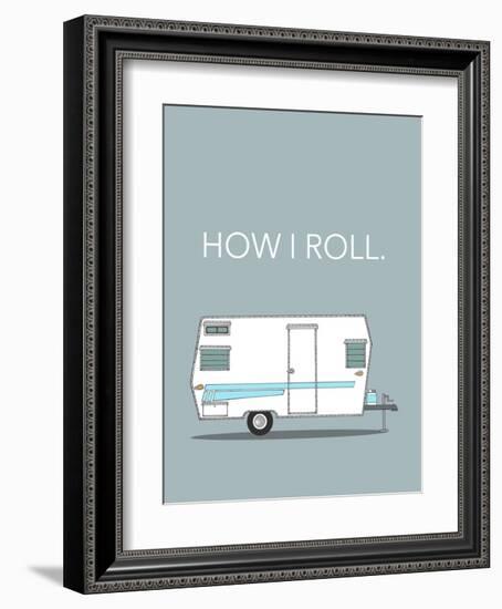 How I Roll-Annie Bailey Art-Framed Art Print