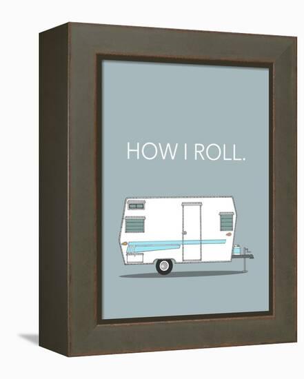 How I Roll-Annie Bailey Art-Framed Stretched Canvas