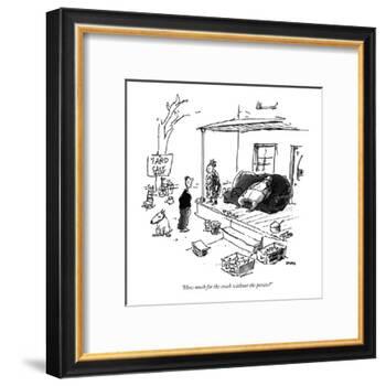 "How much for the couch without the potato?" - New Yorker Cartoon-George Booth-Framed Premium Giclee Print