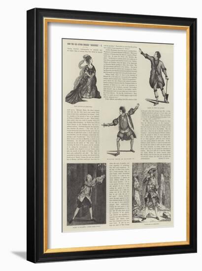 How the Old Actors Dressed Shakspere-James Godwin-Framed Giclee Print