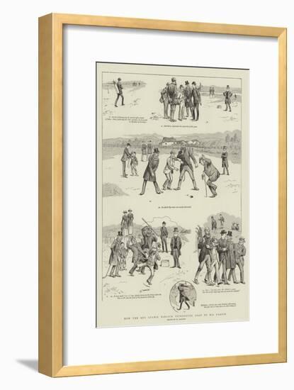 How the Reverend Stymie Niblock Introduced Golf to His Parish-William Ralston-Framed Giclee Print