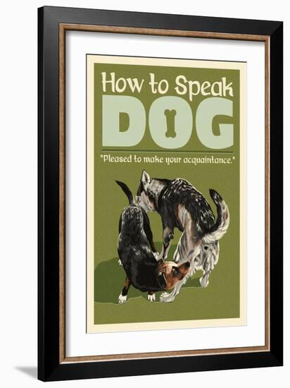 How to Speak Dog - Greeting-Lantern Press-Framed Art Print