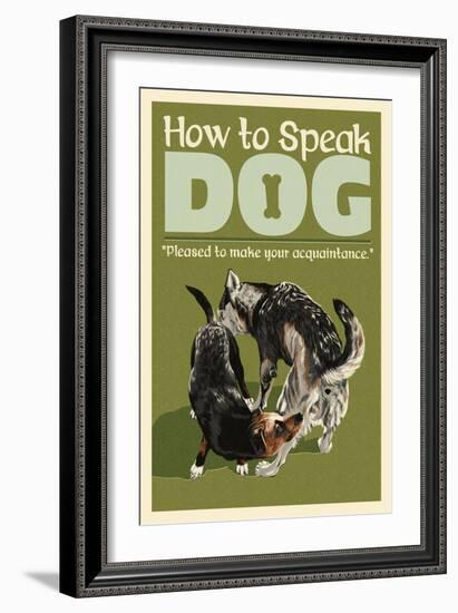 How to Speak Dog - Greeting-Lantern Press-Framed Art Print