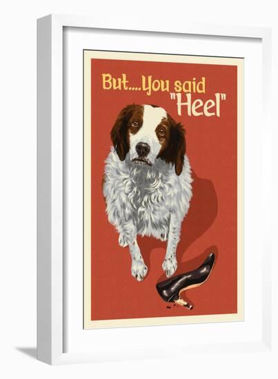 How to speak dog - Heel?-Lantern Press-Framed Art Print