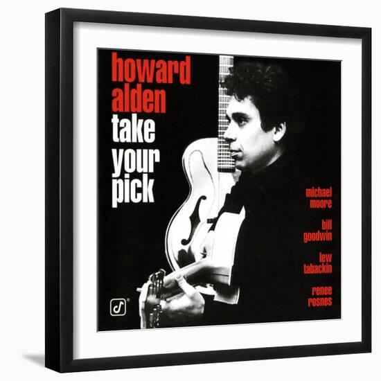 Howard Alden - Take Your Pick-null-Framed Art Print