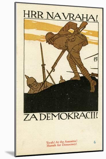 "Hrr Navraha!--Za Demokracii!", 1918-null-Mounted Giclee Print