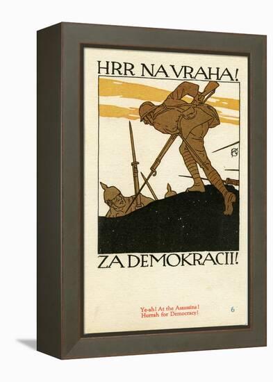 "Hrr Navraha!--Za Demokracii!", 1918-null-Framed Premier Image Canvas