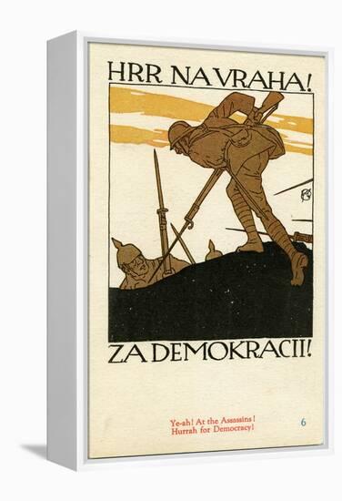 "Hrr Navraha!--Za Demokracii!", 1918-null-Framed Premier Image Canvas
