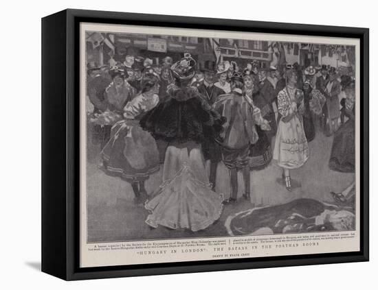 Hungary in London, the Bazaar in the Portman Rooms-Frank Craig-Framed Premier Image Canvas