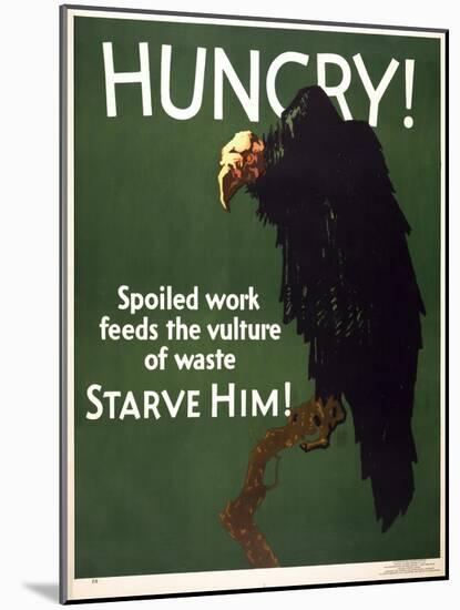 Hungry! Starve Him!-null-Mounted Giclee Print