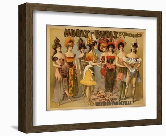 Hurly-Burly Extravaganza and Refined Vaudeville Poster-Lantern Press-Framed Art Print