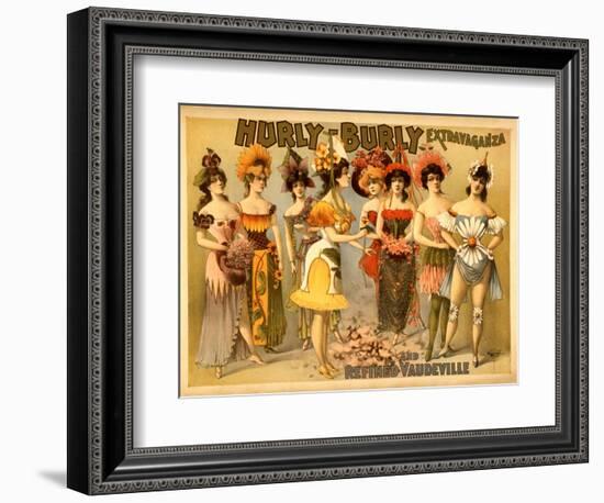 Hurly-Burly Extravaganza and Refined Vaudeville-null-Framed Art Print