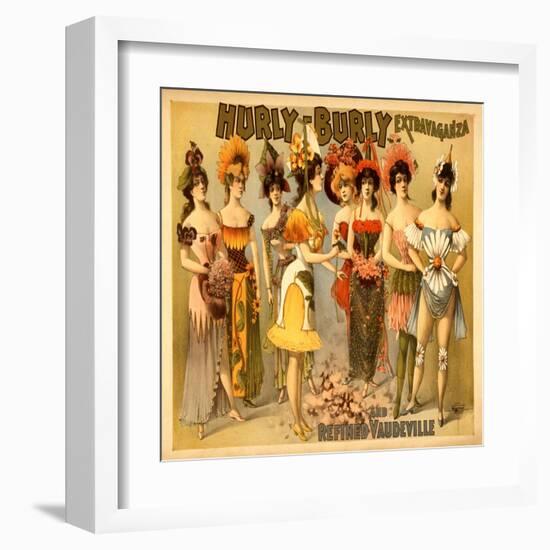 Hurly-Burly Extravaganza and Refined Vaudeville-null-Framed Art Print