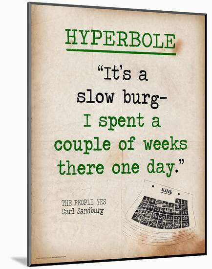 Hyperbole`s - Featuring Quote from Carl Sandberg`s The People, Yes - Literary Terms 2-Chris Rice-Mounted Art Print