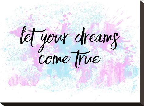 Stretched Canvas Print: Let Your Dreams Come True No1 by Melanie Viola: 12x16in