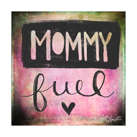 Art Print: Mommy Fuel by Katie Doucette: 12x12in