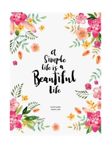 Art Print: Watercolor Flowers - a Simple Life Is a Beautiful Life by windesign: 24x18in