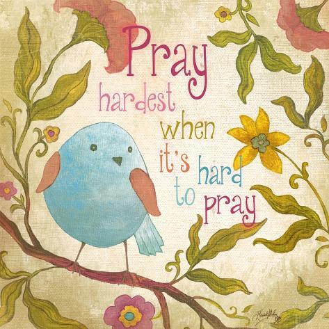 Art Print: Pray Hardest by Elizabeth Medley: 12x12in