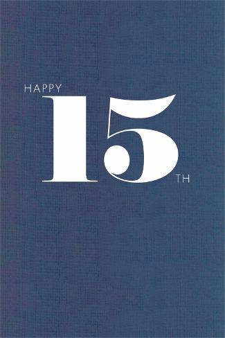 Art Print: Happy 15th: 18x12in