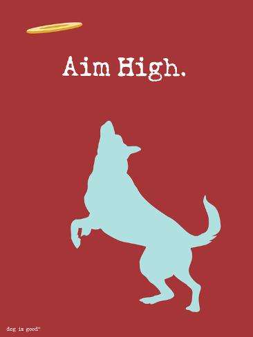 Art Print: Aim High by Dog is Good: 12x9in