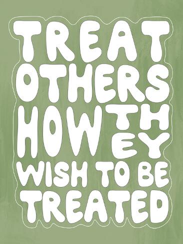 Giclee Print: Treat Others by Lisa McCandless: 32x24in