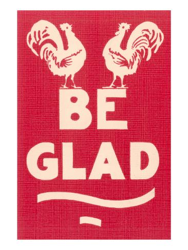 Art Print: Be Glad Slogan Poster: 24x18in