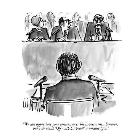 Premium Giclee Print: We can appreciate your concern over his investments, Senator, but I do th… - New Yorker Cartoon by Warren Miller: 12x12in