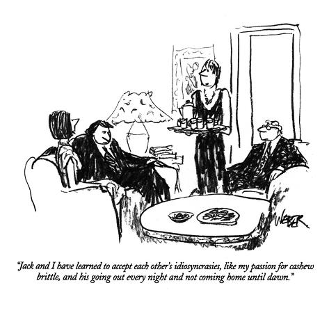 Premium Giclee Print: Jack and I have learned to accept each other's idiosyncrasies, like my pa… - New Yorker Cartoon by Robert Weber: 12x12in