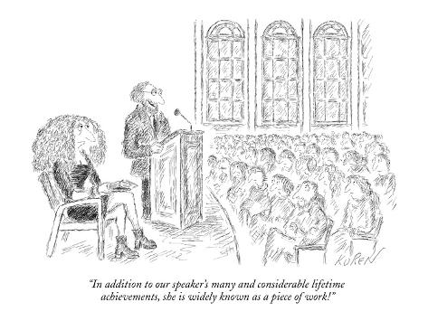 Premium Giclee Print: In addition to our speaker's many and considerable lifetime achievements,… - New Yorker Cartoon by Edward Koren: 12x9in