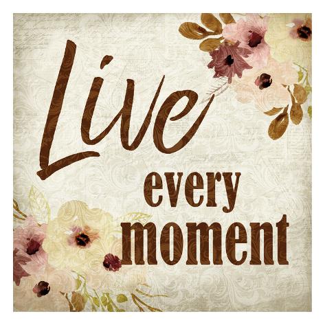 Art Print: Live Every Moment by Kimberly Allen: 13x13in