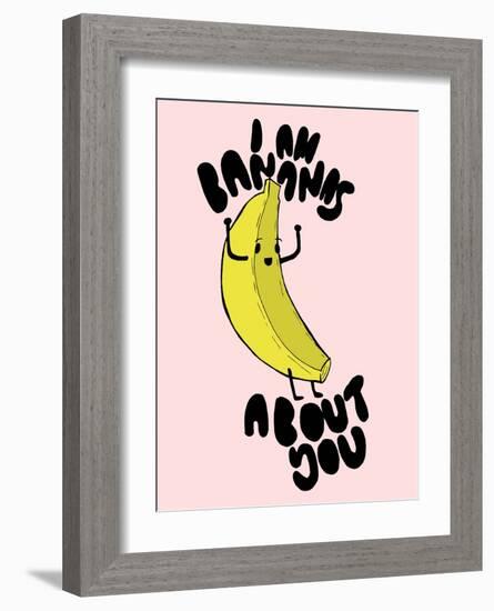 I Am Bananas About You-null-Framed Art Print