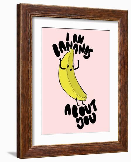 I Am Bananas About You-null-Framed Art Print