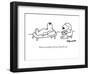 "I bark at everything. Can't go wrong that way." - New Yorker Cartoon-Charles Barsotti-Framed Premium Giclee Print