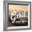 I Believe in God-Gail Peck-Framed Photo