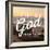 I Believe in God-Gail Peck-Framed Photo