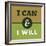 I Can and I Will 1-Lorand Okos-Framed Art Print