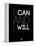 I Can and I Will 1-NaxArt-Framed Stretched Canvas