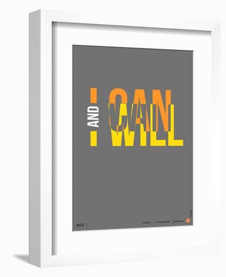 I Can and I Will Poster-NaxArt-Framed Art Print