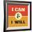 I Can and I Will-Lorand Okos-Framed Art Print