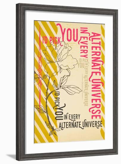 I'd Pick You In Every Alternate Universe-null-Framed Art Print