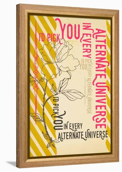 I'd Pick You In Every Alternate Universe-null-Framed Stretched Canvas