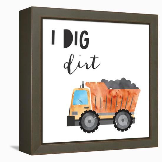 I Dig Dirt-Jennifer McCully-Framed Stretched Canvas