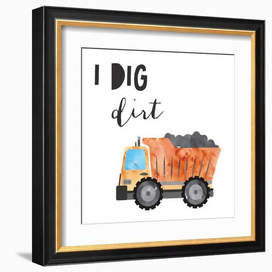 I Dig Dirt-Jennifer McCully-Framed Art Print