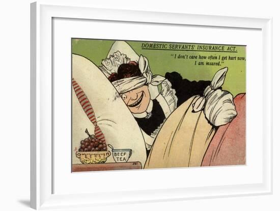 "I Don't Care How Often I Get Hurt Now, I Am Insured"-null-Framed Giclee Print