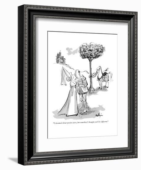 "I dreamed about you for years, but somehow I thought you'd be different!" - New Yorker Cartoon-James Mulligan-Framed Premium Giclee Print