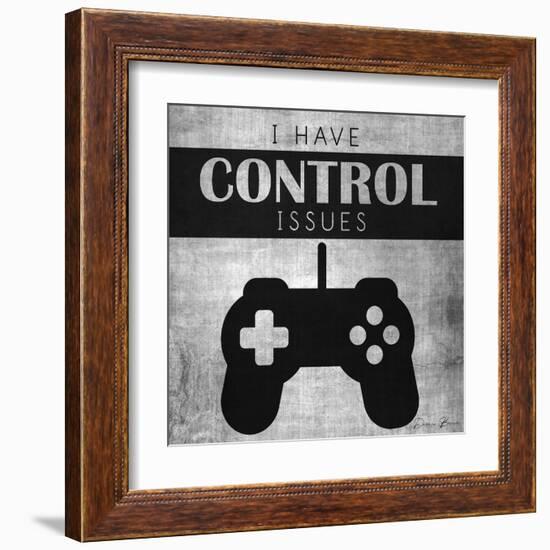 I Have Control Issues-Denise Brown-Framed Art Print