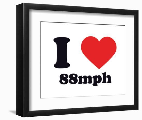 I Heart 88mph-null-Framed Giclee Print