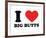 I Heart Big Butts-null-Framed Giclee Print