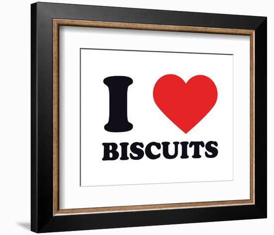 I Heart Biscuits-null-Framed Giclee Print